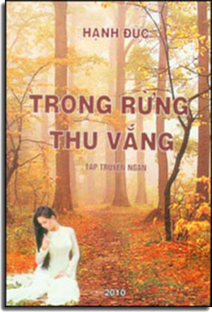 Trong Rừng Thu Vắng ( Tập Truyện Ngắn) Hạnh Đức