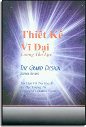 Khoa Học Khám Phá - Thiết Kế Vĩ Đại / The Grand Design (Tài liệu vũ trụ học & cơ học lượng tử cosmology & quantum mechanics) (Bản Thiết Kế Vĩ Đại)