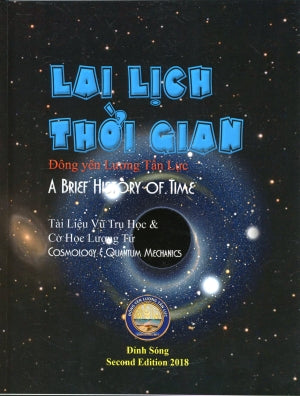 Lai Lịch Thời Gian / A Brief History Of Time ( Tài liệu vũ trụ học & cơ học lượng tử cosmology & quantum mechanics) (Lược Sử Thời Gian)