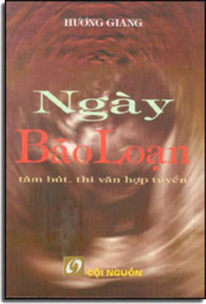 Ngày Bão Loạn ( Tâm Bút , Thi Văn Hợp Tuyển ) .