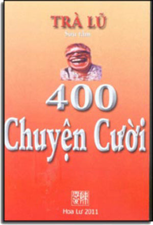 400 Chuyện Cười Trà Lũ ( Tái Bản).