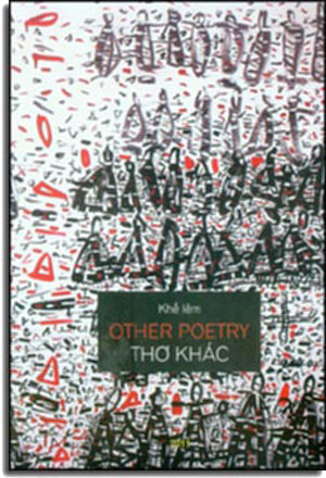 Thơ Khác - Other Poetry (Sách Song Ngữ Việt Anh - A Bilingual Edition) .