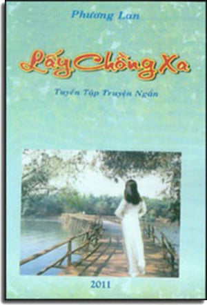 Lấy Chồng Xa ( Tuyển Tập Truyện Ngắn ) Tác Gỉa