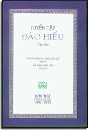 Tuyển Tập Đào Hiếu - Tập 4 (Người Đàn Bà Trên Đồi Cỏ -Xã Hội Đèn Dầu). Kim Thư / NT Prin