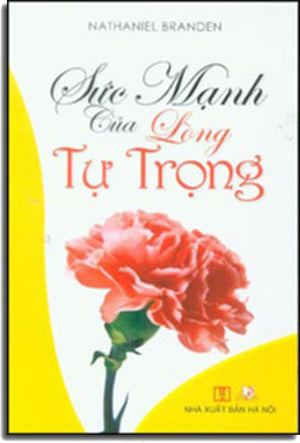 Sức Mạnh Của Lòng Tự Trọng .