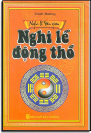 Nghi Lễ Động Thổ ( Nghi Lễ Dân Gian) .