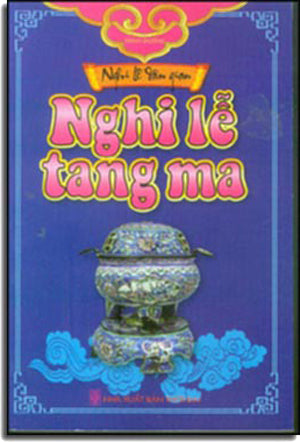 Nghi Lễ Tang Ma ( Nghi Lễ Dân Gian) .