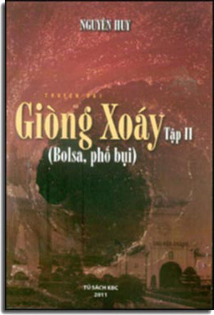 Giòng Xoáy Tập 2: Bolsa Phố Bụi (Dòng Xoáy Truyện Dài: Nguyên Huy) Tủ Sách KBC 2011