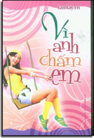 Vì Anh Chấm Em