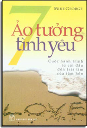 7 Ảo Tưởng Tình Yêu (The 7 Myths About Love ... Actually!) .
