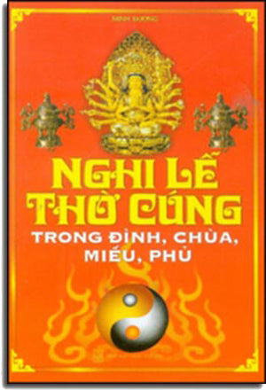 Nghi Lễ Thờ Cúng Trong Đình, Chùa, Miếu , Phủ .