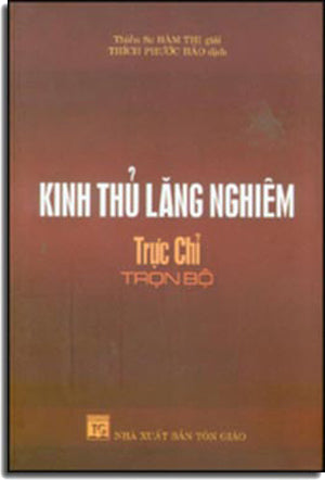 Kinh Thủ Lăng Nghiêm Trực Chỉ (Trọn Bộ) ( Bià Cứng) .
