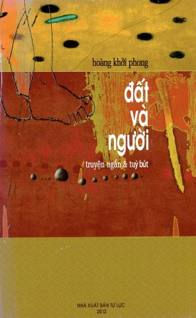 Đất Và Người ( Truyện Ngắn Và Tuỳ Bút) .