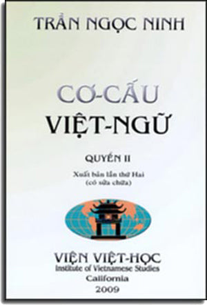Cơ Cấu Việt Ngữ (Quyển 2 - Xuất Bản Lần Thứ 2 Có Sửa Chữa) .