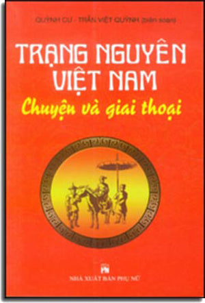 Trạng Nguyên Việt Nam - Chuyện Và Giai Thoại .