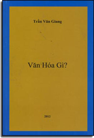 Văn Hóa Gì ? (Tuyển Tập Truyện Ngắn).