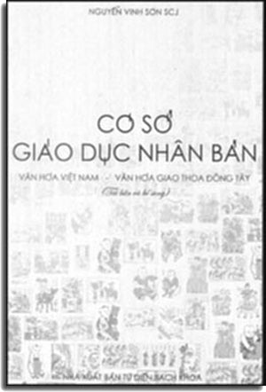 Cơ Sở Giáo Dục Nhân Bản - Văn Hóa Việt Nam - Văn Hóa Giao Thoa Đông Tây .