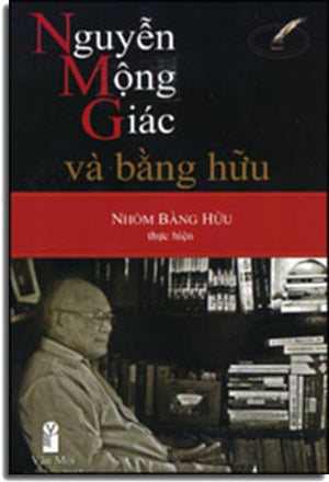 Nguyễn Mộng Giác Và Bằng Hữu .
