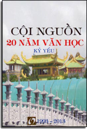 Kỷ Yếu 20 Năm Văn Học Cội Nguồn 1993 - 2013 ( 20 Years Literatures And Literary Activities Summary 1993 - 2013)