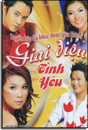 Giai Điệu Tình Yêu (Tuyển Tập Ca Khúc Được Yêu Thích - Có Soạn Phần Hợp Âm Cho Ðàn Guitar) .