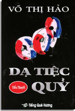 Dạ Tiệc Quỷ (Tiểu Thuyết) . Tiếng Quê Hương