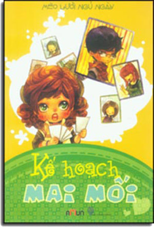 Kế Hoạch Mai Mối . Thời Đại