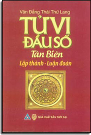 Tử Vi Đẩu Số Tân Biên - Lập Thành- Luận Đoán (Vân Đằng Thái Thứ Lang) . Cũ .
