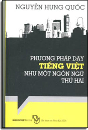 Phương Pháp Dạy Tiếng Việt Như Một Ngôn Ngữ Thứ Hai (Methods Of Teaching Vietnamese As A Second Language)