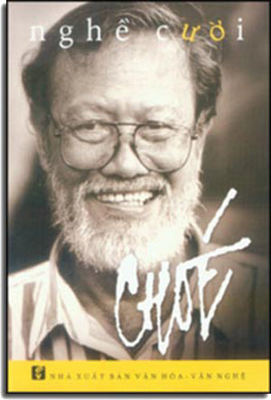 Nghề Cười - Truyện Ngắn, Tạp Văn, Thơ, Hí Họa, Biến Họa (Đính Kèm Album 10 Ca Khúc Do CHÓE Sáng Tác & Các Nghệ Sĩ Nổi Tiếng Trình Bày).