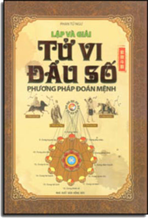 Lập Và Giải Tử Vi Đẩu Số - Phương Pháp Đoán Mệnh (Bìa Cứng)