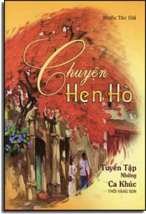 Chuyện Hẹn Hò - Tuyển Tập Những Ca Khúc Thời Vàng Son (Có Soạn Phần Hợp Âm Cho Ðàn Guitar) . HẾT .