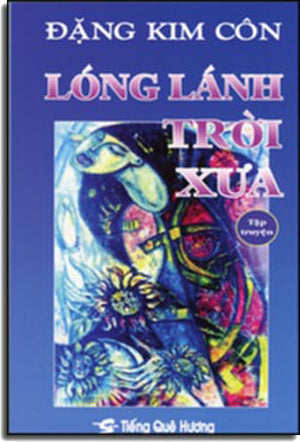 Lóng Lánh Trời Xưa ( Tập Truyện Ngắn).