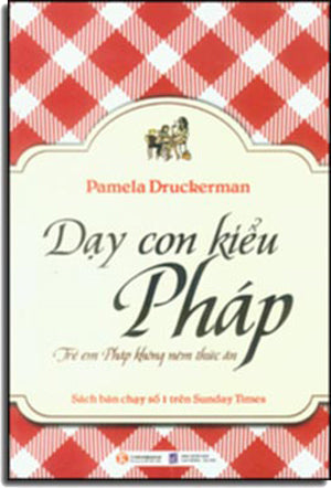 Dạy Con Kiểu Pháp - Trẻ Em Pháp Không Ném Thức Ăn.