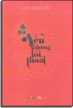 Yêu Không Lối Thoát .