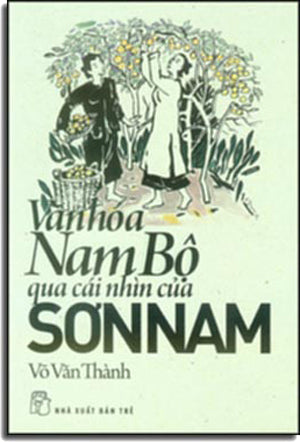 Văn Hóa Nam Bộ Qua Cái Nhìn Của Sơn Nam