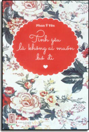 Tình Yêu Là Không Ai Muốn Bỏ Đi Văn Học