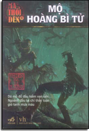 Ma Thổi Đèn II - Mộ Hoàng Bì Tử. Văn Học (Nhã Nam)