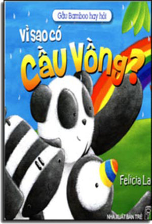 Gấu Bamboo Hay Hỏi - Vì Sao Có Cầu Vồng ? . Trẻ