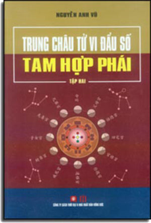 Trung Châu Tử Vi Đẩu Số Tam Hợp Phái (Bộ 2 Tập, Bià Cứng)