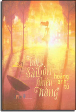 Bởi Sài Gòn Nhiều Nắng (Bìa Cứng). Thời Đại (Đinh Tị)