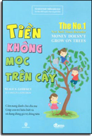 Tiền Không Mọc Trên Cây - Money Doesn't Grow On Trees