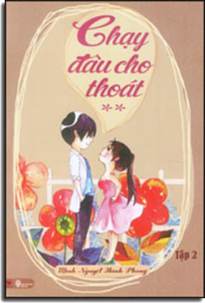 Chạy Đâu Cho Thoát (Bộ 2 Tập, Tiểu Thuyết) .