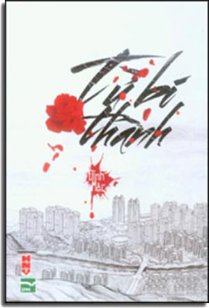 Từ Bi Thành (Tiểu Thuyết Lãng Mạn) Hội Nhà Văn (IPM)