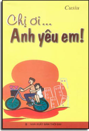 Chị Ơi ... Anh Yêu Em (Tiểu Thuyết) Chị Ơi Anh Yêu Em Thời Đại