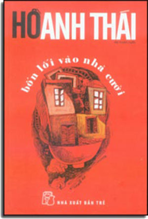 Bốn Lối Vào Nhà Cười (Tiểu Luận & Tuyển Tập Truyện Ngắn) Trẻ