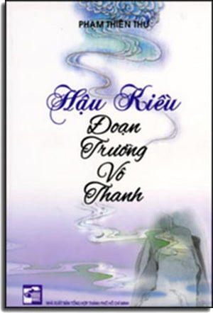 Hậu Kiều Đoạn Trường Vô Thanh (Hậu Kiều - Đoạn Trường Vô Thanh/ Đoạn Trường Tân Thanh) HẾT .