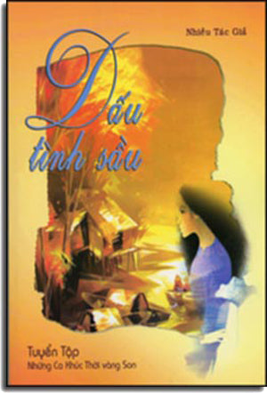 Dấu Tình Sầu - Tuyển Tập Những Ca Khúc Thời Vàng Son (Có Soạn Phần Hợp Âm Cho Ðàn Guitar) HẾT