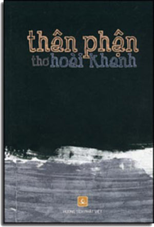 Thân Phận (Thơ Hoài Khanh) .