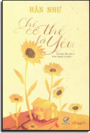 Chỉ Có Thể Là Yêu (Tiểu Thuyết) . Văn Học (Q.Văn)