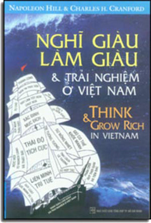 Nghĩ Giàu Làm Giàu Và Trải Nghiệm Ở Việt Nam - Think And Grow Rich In Vietnam. . Tổng Hợp TP (F.News)